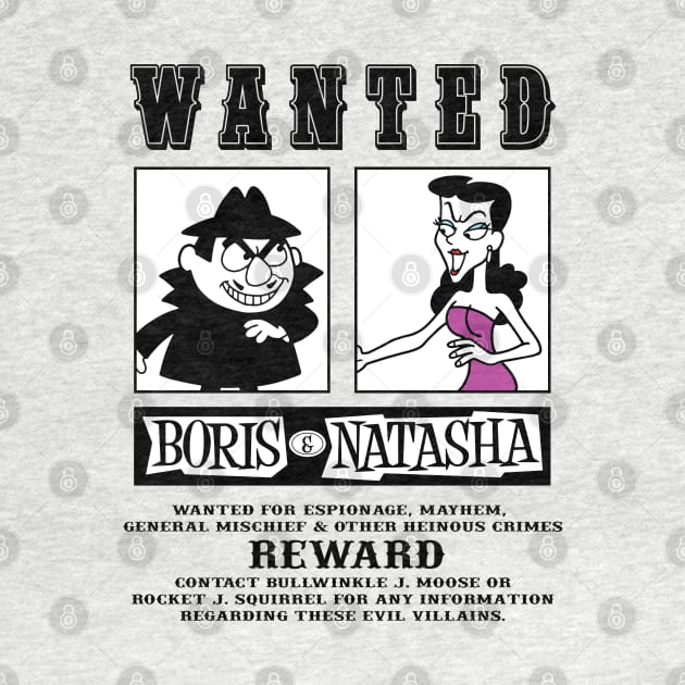 Boris Natasha Wanted Poster by Chewbaccadoll